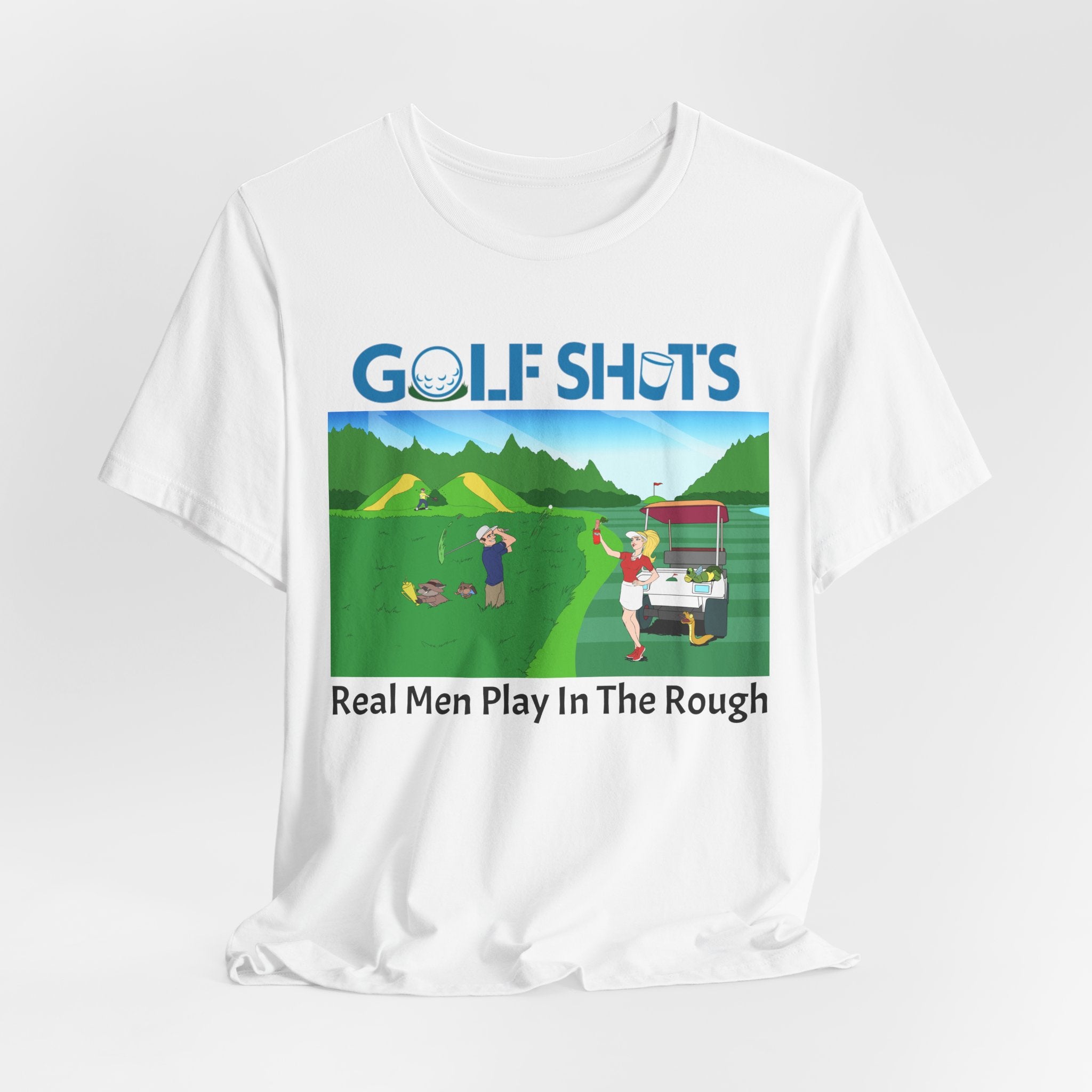 Real Men Play In The Rough