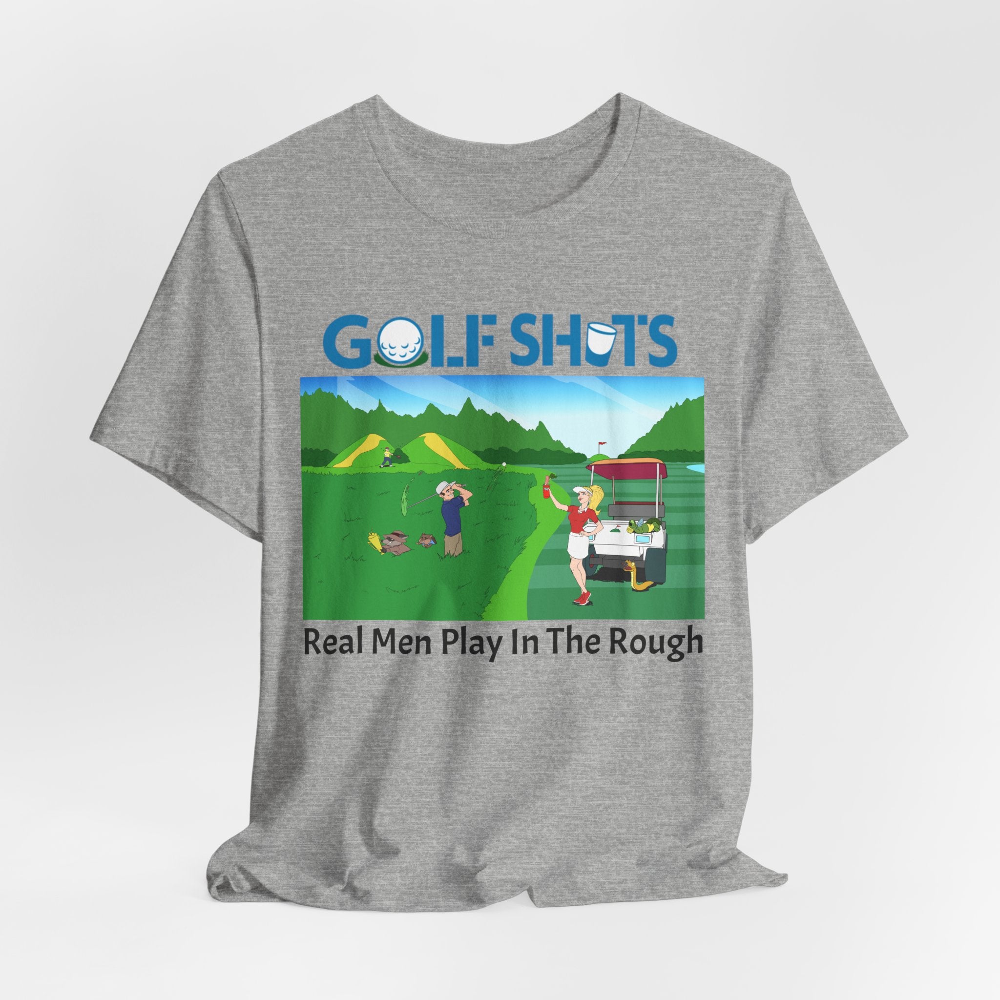 Real Men Play In The Rough